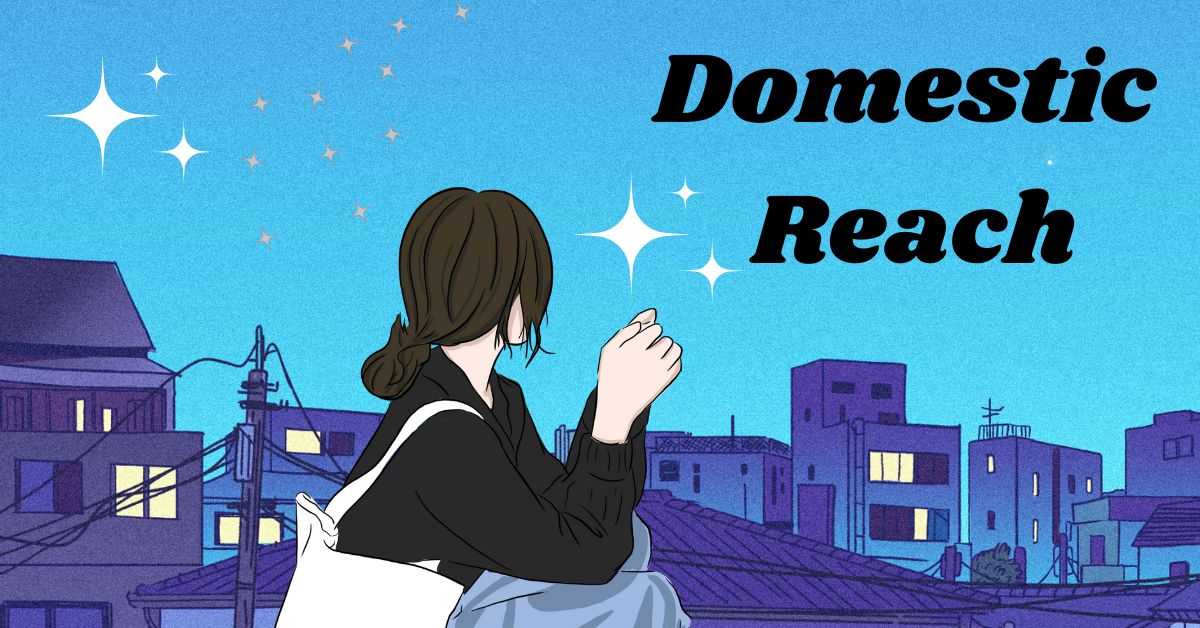 Domestic reach | regional reach