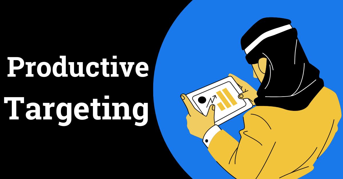 DIGITAL BRANDING WITH Productive Targeting
