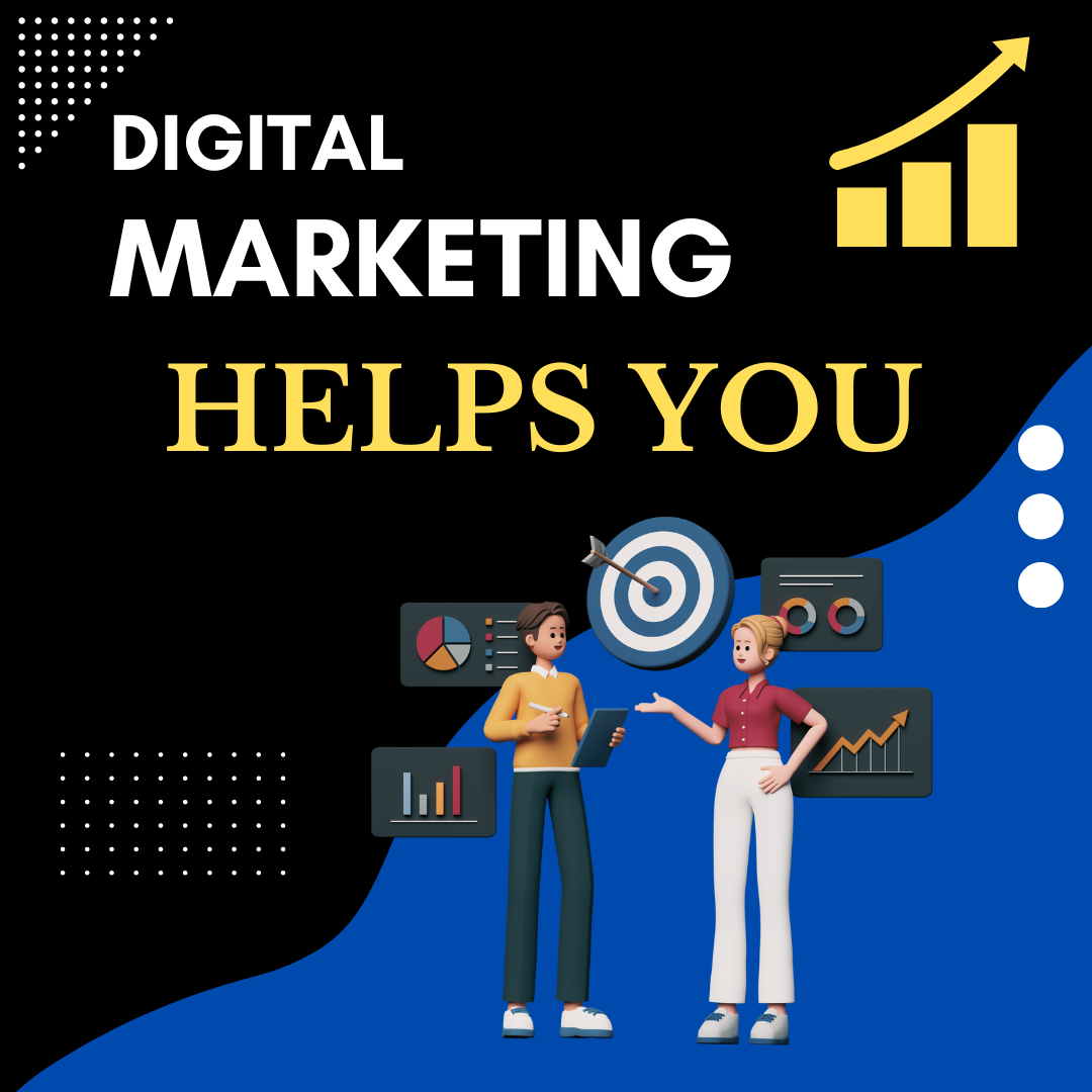 How digital marketing helps business