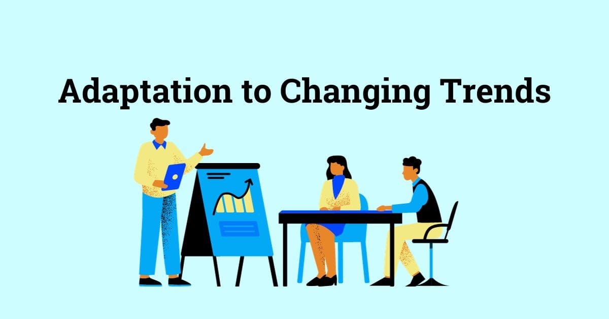 Adaptation to Changing Trends
