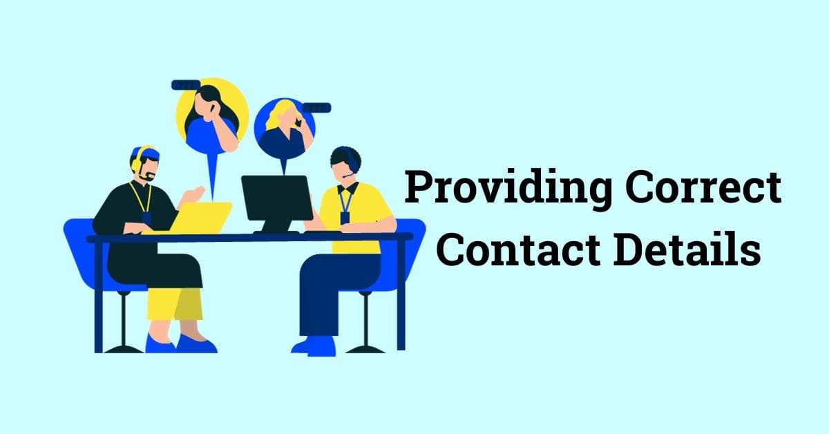 Providing Correct Contact Details