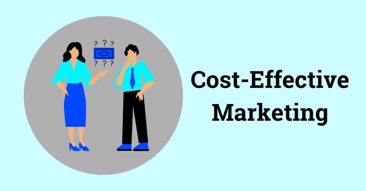 cost effective Marketing
