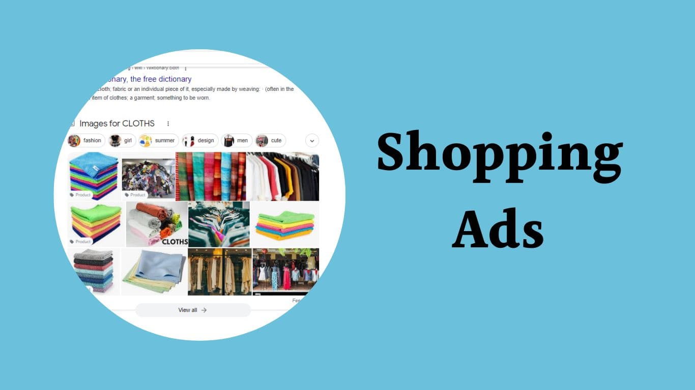 SHOPPING ADS display product images, names, prices, and the store name, making it easy for users to shop directly from the ad.