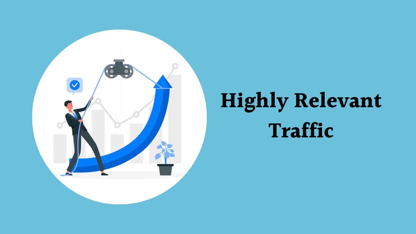 you can attract highly relevant traffic that is more likely to convert into customers.
